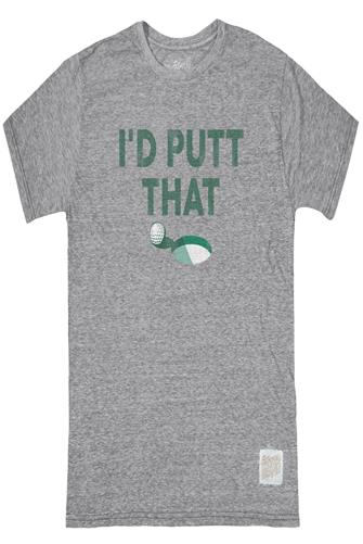 I'd Putt That T-Shirt STR GREY