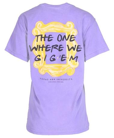 Texas A&M The One Where We GigEm T Shirt