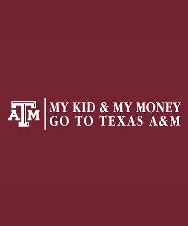 Texas A&M Aggie My Kid My Money Decal