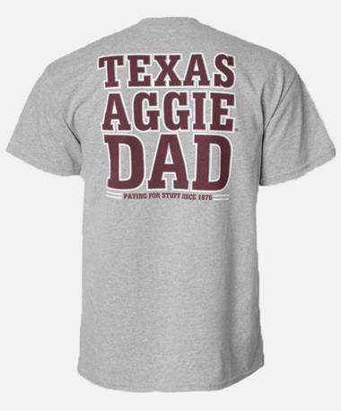 Texas A&M Aggie Dad Paying For Stuff Tee